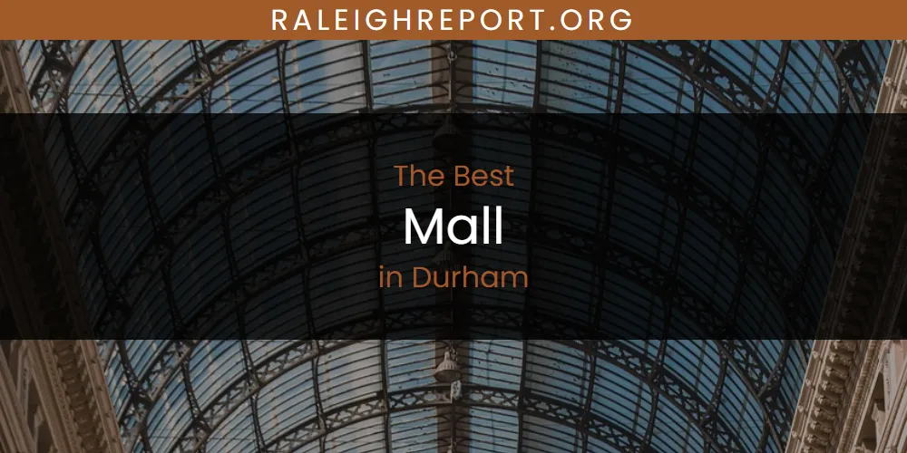 Mall in Durham, NC